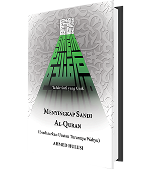 Menyingkap Sandi Al-Qur'an (Berdasarkan Urutan Turunnya Wahyu)