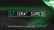 17 - Isra' Sûresi - Kur'ân-ı Kerîm (arapça)