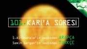 101 - Kari'a Sûresi - Arapçalı Türkçe Kur'ân Çözümü