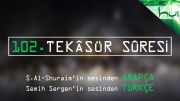 102 - Tekâsür Sûresi - Arapçalı Türkçe Kur'ân Çözümü