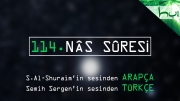 114 - Nâs Sûresi - Arapçalı Türkçe Kur'ân Çözümü