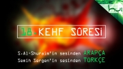 18 - Kehf Sûresi - Arapçalı Türkçe Kur'ân Çözümü