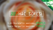 22 - Hac Sûresi - Arapçalı Türkçe Kur'ân Çözümü