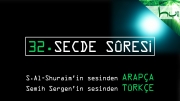 32 - Secde Sûresi - Arapçalı Türkçe Kur'ân Çözümü