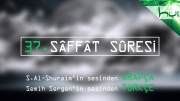 37 - Sâffât Sûresi - Arapçalı Türkçe Kur'ân Çözümü