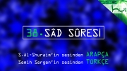 38 - Sâd Sûresi - Arapçalı Türkçe Kur'ân Çözümü