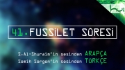 41 - Fussilet Sûresi - Arapçalı Türkçe Kur'ân Çözümü