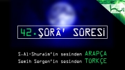 42 - Şûrâ Sûresi - Arapçalı Türkçe Kur'ân Çözümü