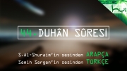 44 - Duhân Sûresi - Arapçalı Türkçe Kur'ân Çözümü