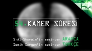 54 - Kamer Sûresi - Arapçalı Türkçe Kur'ân Çözümü