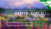 57 - Hadiyd Sûresi - Arapçalı Türkçe Kur'ân Çözümü