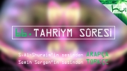 66 - Tahriym Sûresi - Arapçalı Türkçe Kur'ân Çözümü