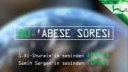 80 - 'Abese Sûresi - Arapçalı Türkçe Kur'ân Çözümü