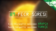 89 - Fecr Sûresi - Arapçalı Türkçe Kur'ân Çözümü