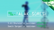 96 - 'Alak Sûresi - Arapçalı Türkçe Kur'ân Çözümü