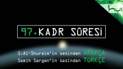 97 - Kadr Sûresi - Arapçalı Türkçe Kur'ân Çözümü