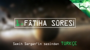 1. Fâtiha Sûresi - Kur'ân-ı Kerîm Çözümü