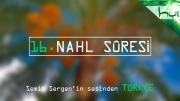 16. Nahl Sûresi - Kur'ân-ı Kerîm Çözümü