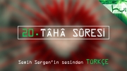 20. Tâhâ Sûresi - Kur'ân-ı Kerîm Çözümü