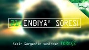 21. Enbiyâ' Sûresi - Kur'ân-ı Kerîm Çözümü