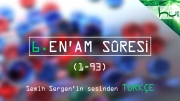 6. En'am Sûresi (001-093) - Kur'ân-ı Kerîm Çözümü