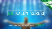 68. Kalem Sûresi - Kur'ân-ı Kerîm Çözümü