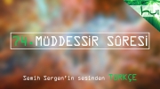 74. Müddessir Sûresi - Kur'ân-ı Kerîm Çözümü