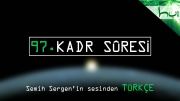 97. Kadr Sûresi - Kur'ân-ı Kerîm Çözümü